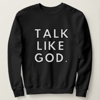 Talk Like God Long Sleeve Tee