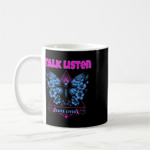 Talk Listen Save Lives Mental Health Communication Coffee Mug