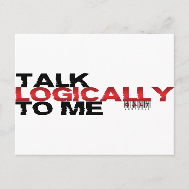 Talk Logically To Me Postcard (Front)