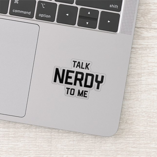 TALK NERDY TO ME (Detail)