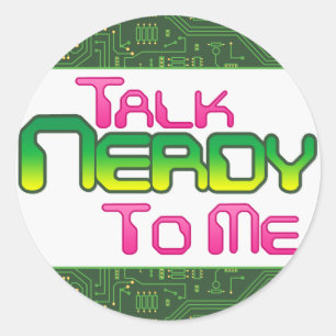 Talk Nerdy To Me Circuit Sticker