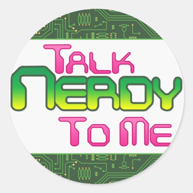 Talk Nerdy To Me Circuit Sticker (Front)