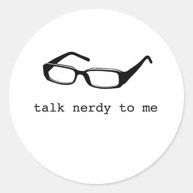talk nerdy to me classic round sticker (Front)