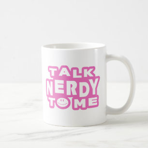 Talk Nerdy To Me Coffee Mug