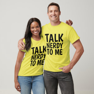 TALK NERDY TO ME Funny Men's T-shirts