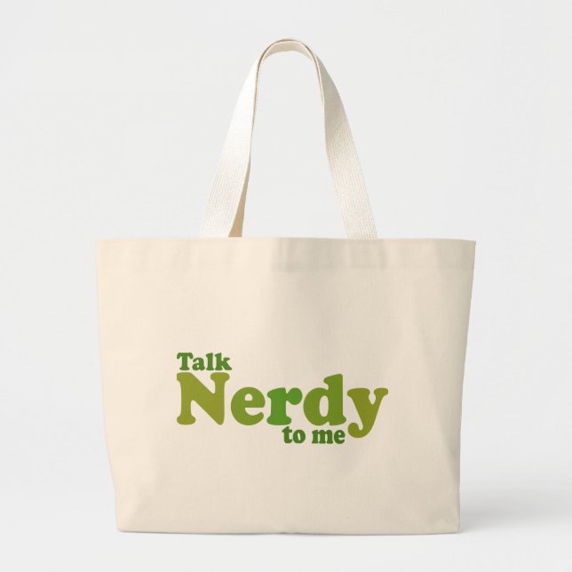 Talk nerdy to me large tote bag (Front)