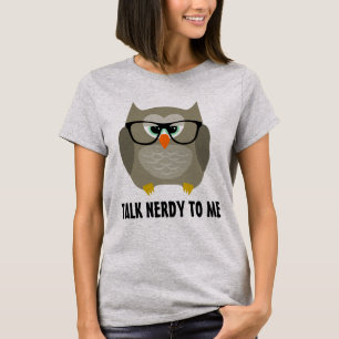 Talk nerdy to me owl t-shirts