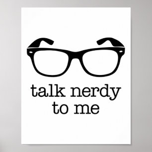 Talk Nerdy To Me Poster