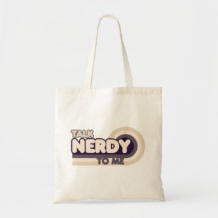 Talk Nerdy to me Tote Bag