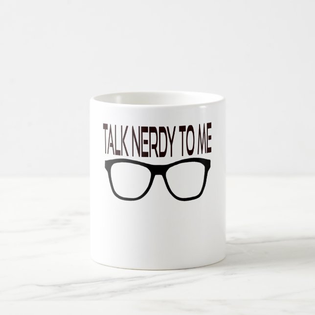 Talk Nerdy To Me with Black Geek Glasses Coffee Mug (Center)