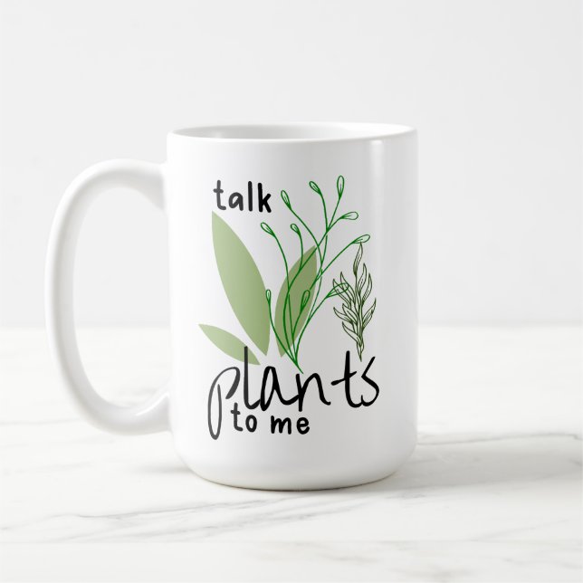 Talk Plants to Me Coffee Mug (Left)