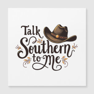 Talk Southern to Me Funny Cowboy Hat Western