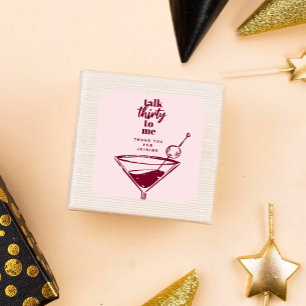 Talk Thirty To Me 30th Birthday Cocktail Party Square Sticker