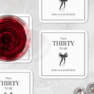 Talk Thirty to Me 30th Birthday Party Black White Square Paper Coaster