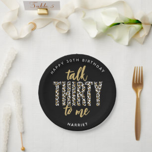 Talk THIRTY to Me! 30th Birthday Party Paper Plate