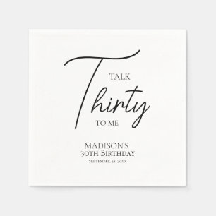 Talk Thirty To Me 30th Black & White Birthday Napkin