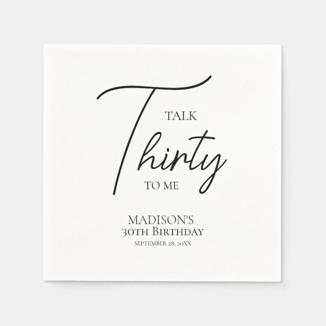 Talk Thirty To Me 30th Black & White Birthday Napkin (Front)