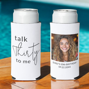 Talk Thirty to Me 30th Photo Birthday Party Seltzer Can Cooler