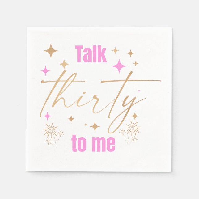 "Talk Thirty To Me" Cocktail Napkins (Front)