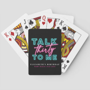 Talk Thirty To Me Dirty 30 Neon Blue & Pink Playing Cards