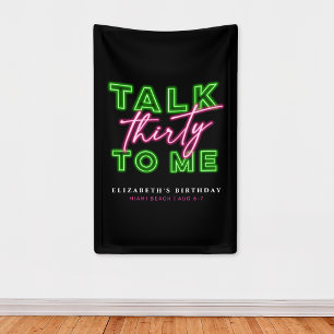 Talk Thirty To Me Dirty 30 Neon Green & Pink Banner