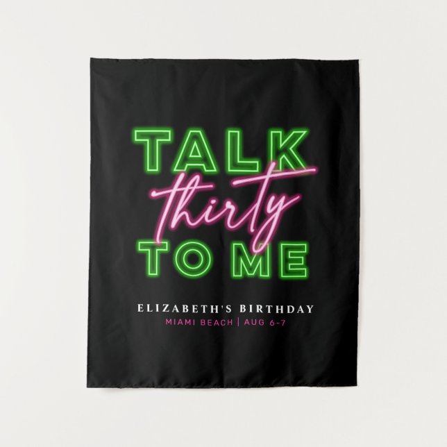 Talk Thirty To Me Dirty 30 Neon Green & Pink Tapestry (Front)