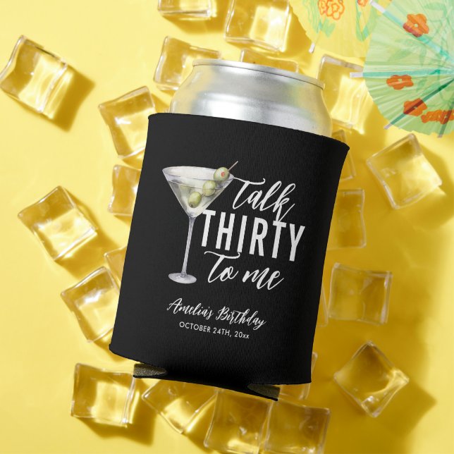 Talk Thirty To Me Dirty Martini 30th Birthday Can Cooler (In Situ Summer)