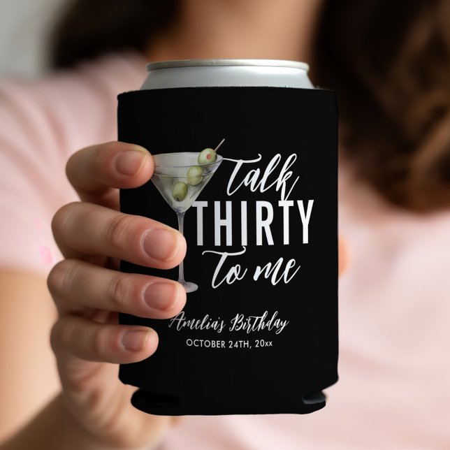 Talk Thirty To Me Dirty Martini 30th Birthday Can Cooler (Creator Uploaded)