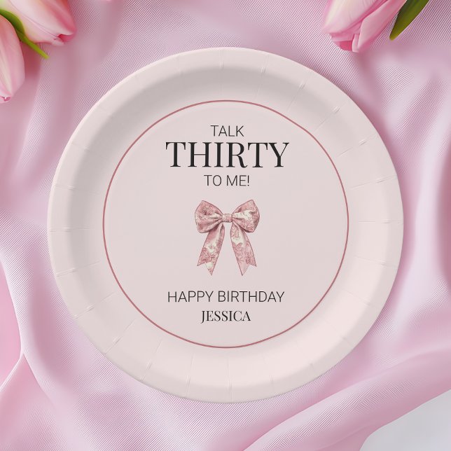 Talk Thirty to Me Elegant Pink Bow 30th Birthday Paper Plate (Talk Thirty to Me Elegant Pink Bow 30th Birthday Paper Plates)