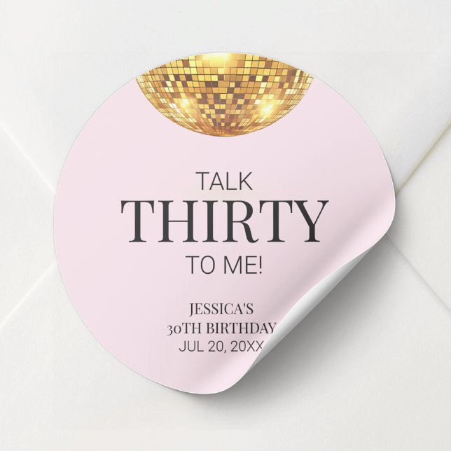 Talk Thirty to Me Pink and Gold 30th Birthday Classic Round Sticker (Talk Thirty to Me Pink and Gold 30th Birthday Classic Round Sticker)