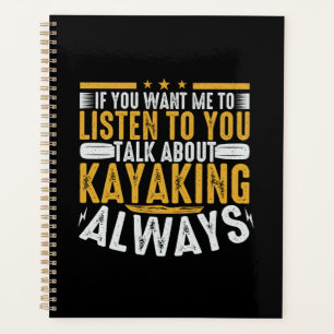Talk To Me About Kayaking Planner