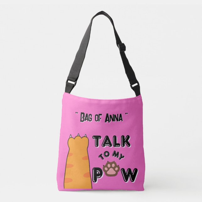 Talk to my Paw in Hot Pink Personalised  Crossbody Bag (Front)