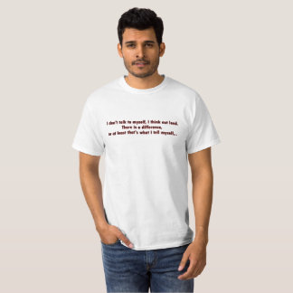 Talk to Self T-Shirt
