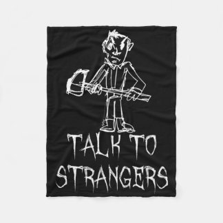Talk To Strangers Halloween Costume Word Design  Fleece Blanket