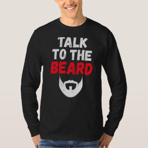 Talk To The Beard Viking Bearded Men T-Shirt