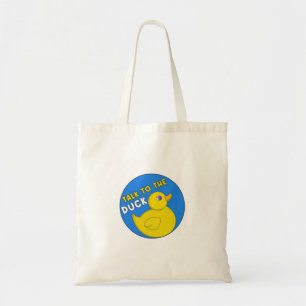 Talk to the Duck Tote Bag