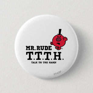 Talk To The Hand 6 Cm Round Badge