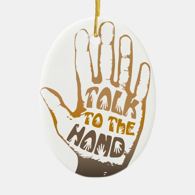 Talk To The Hand Ceramic Tree Decoration (Front)