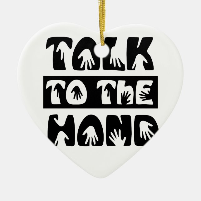 Talk To The Hand Ceramic Tree Decoration (Front)