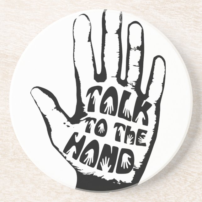 Talk To The Hand Coaster (Front)