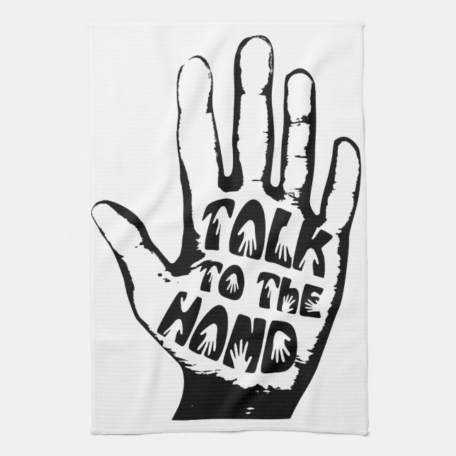 Talk To The Hand Kitchen Towel (Vertical)