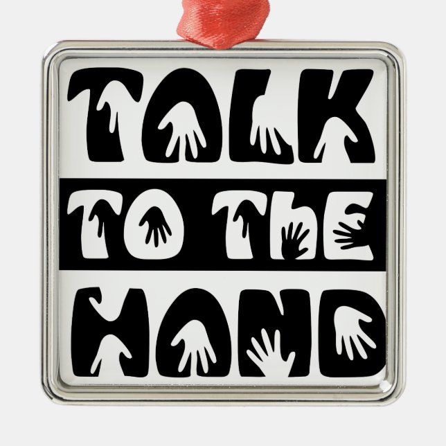 Talk To The Hand Metal Tree Decoration (Front)
