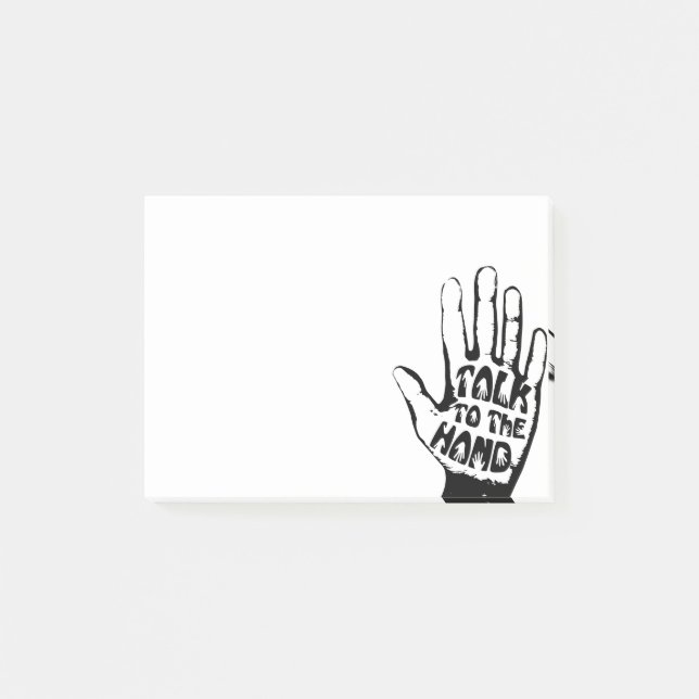 Talk To The Hand Post-it Notes (Front)