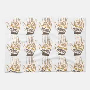 Talk To The Hand Tea Towel