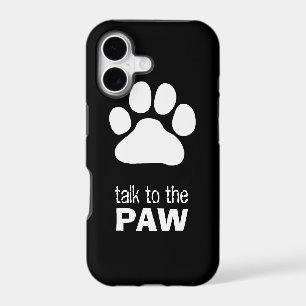 Talk to the Paw