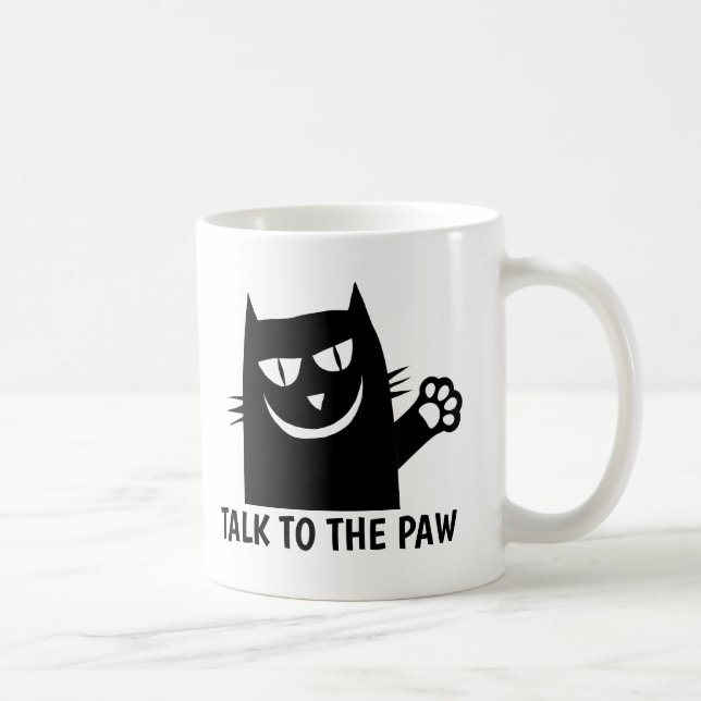 TALK TO THE PAW CAT Coffee Mugs (Right)