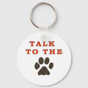 TALK TO THE PAW KEY RING