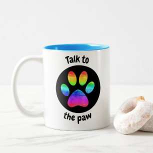 Talk to the paw Two-Tone coffee mug