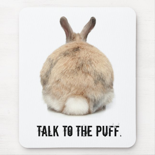 Talk to the Puff! Mouse Pad (Front)