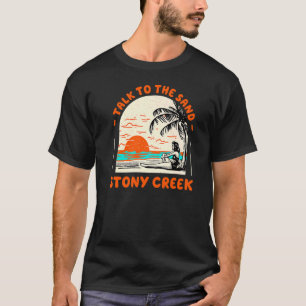 Talk To The Sand Stony Creek Beach Connecticut Oce T-Shirt